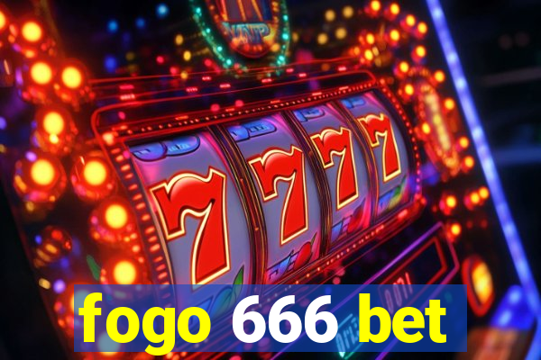 fogo 666 bet